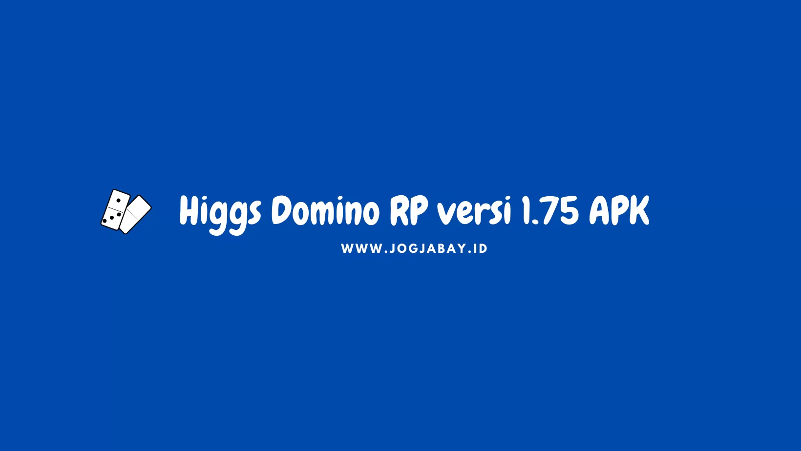 Higgs Domino RP versi 1.75 APK